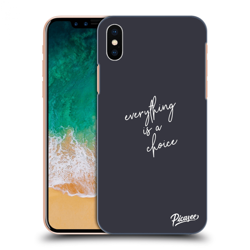 Picasee ULTIMATE CASE für Apple iPhone X/XS - Everything is a choice