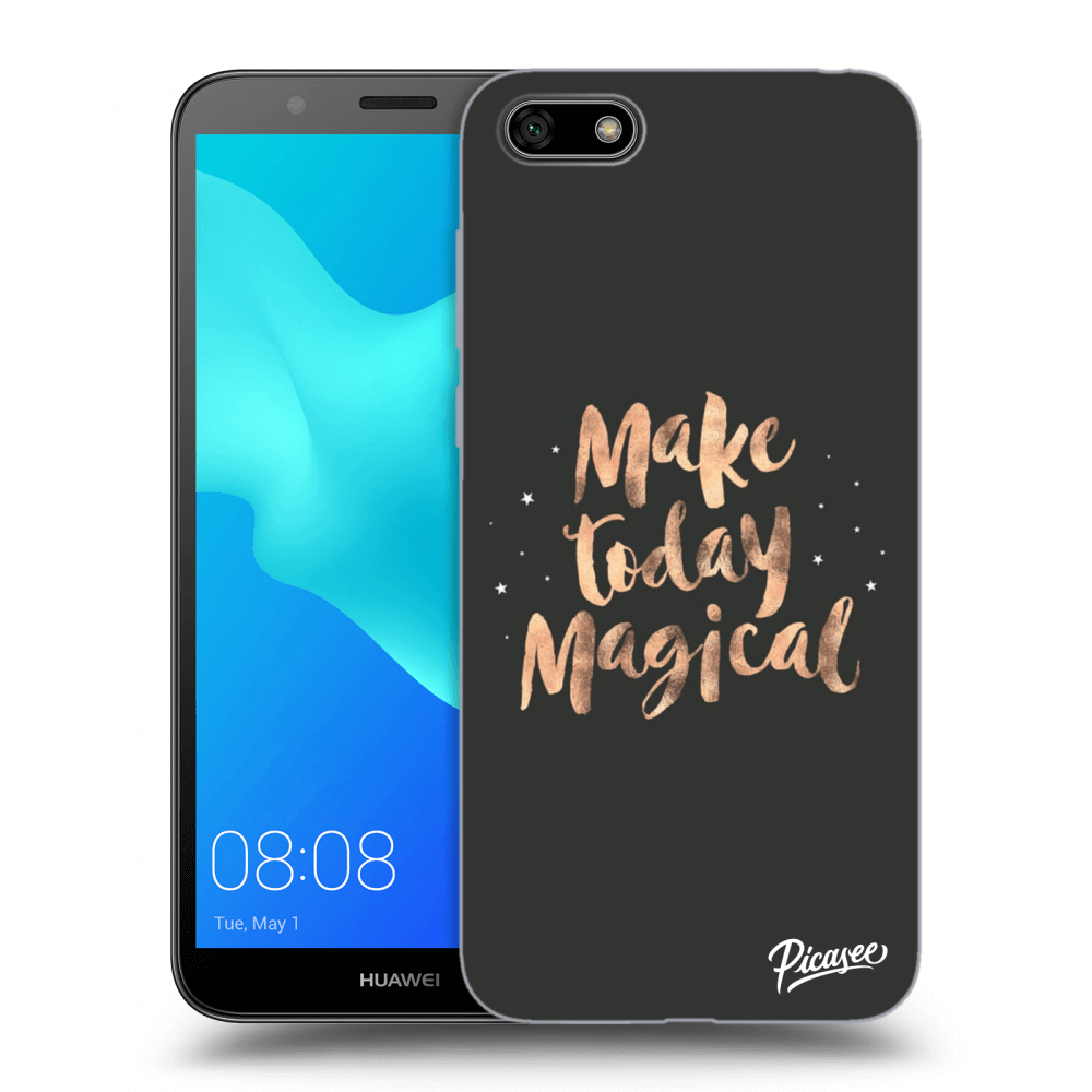 Picasee Huawei Y5 2018 Hülle - Schwarzes Silikon - Make today Magical