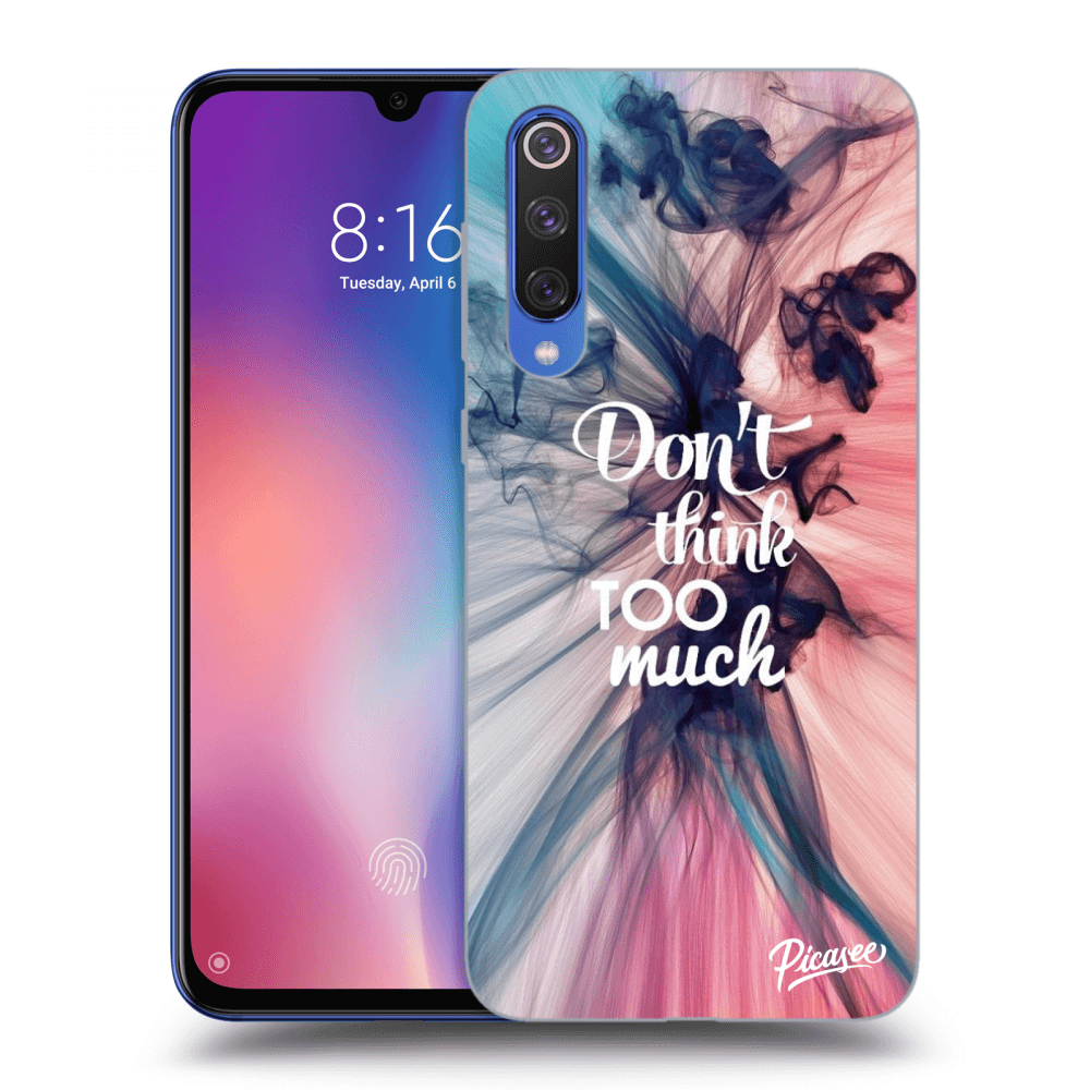 Picasee Xiaomi Mi 9 SE Hülle - Transparentes Silikon - Don't think TOO much