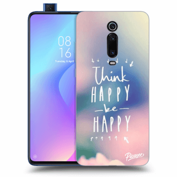 Hülle für Xiaomi Mi 9T (Pro) - Think happy be happy