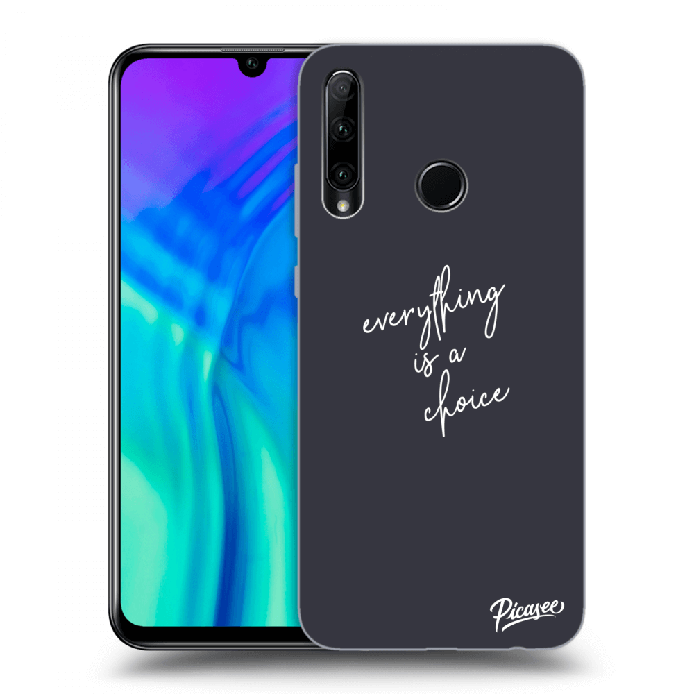 Picasee ULTIMATE CASE für Honor 20 Lite - Everything is a choice