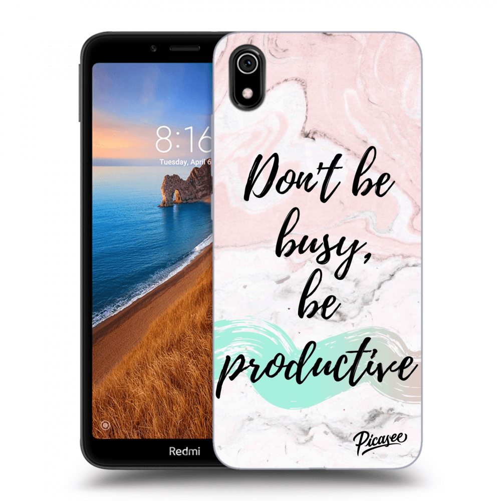 Picasee Xiaomi Redmi 7A Hülle - Transparentes Silikon - Don't be busy, be productive