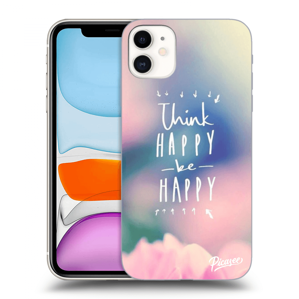 Picasee ULTIMATE CASE MagSafe für Apple iPhone 11 - Think happy be happy