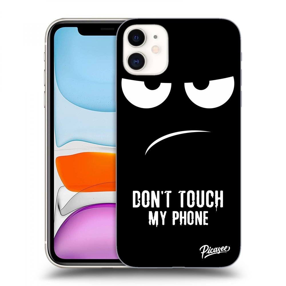 Picasee ULTIMATE CASE für Apple iPhone 11 - Don't Touch My Phone