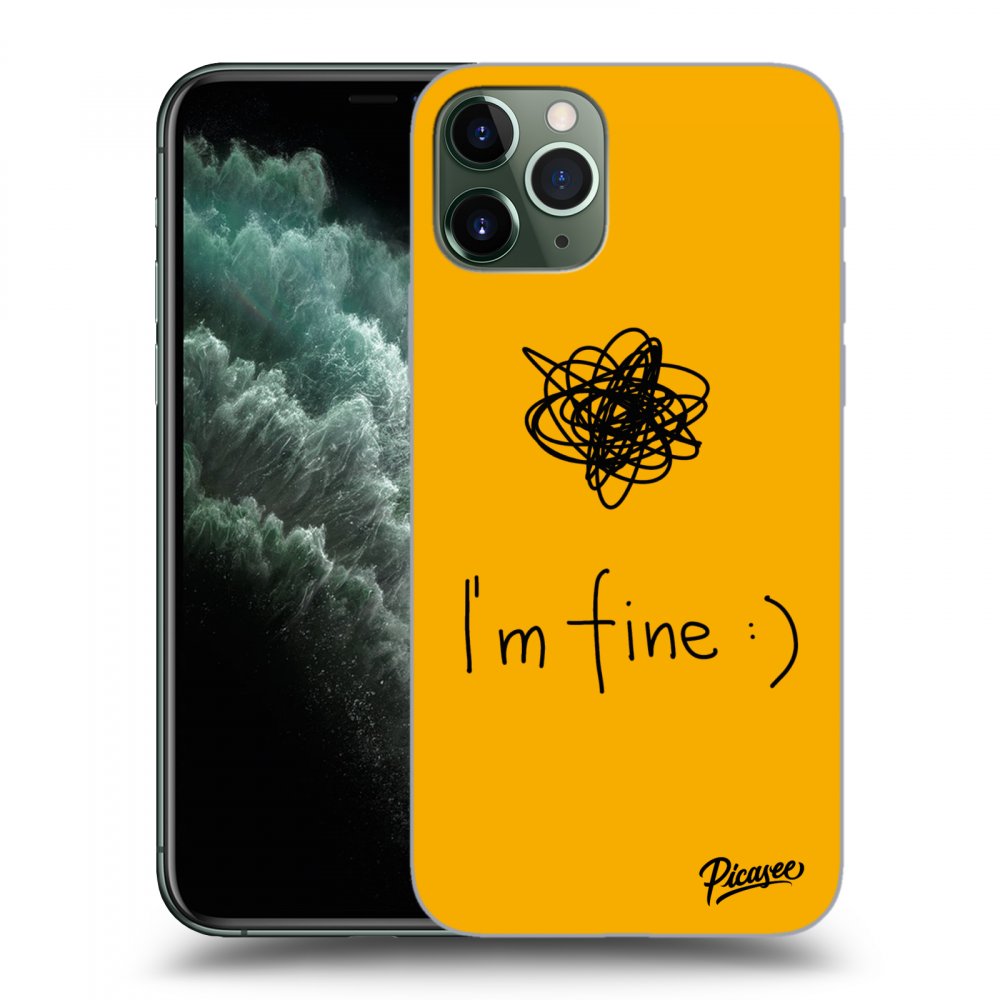 Picasee Apple iPhone 11 Pro Hülle - Transparentes Silikon - I am fine