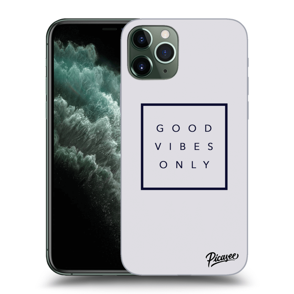 Picasee Apple iPhone 11 Pro Hülle - Transparentes Silikon - Good vibes only