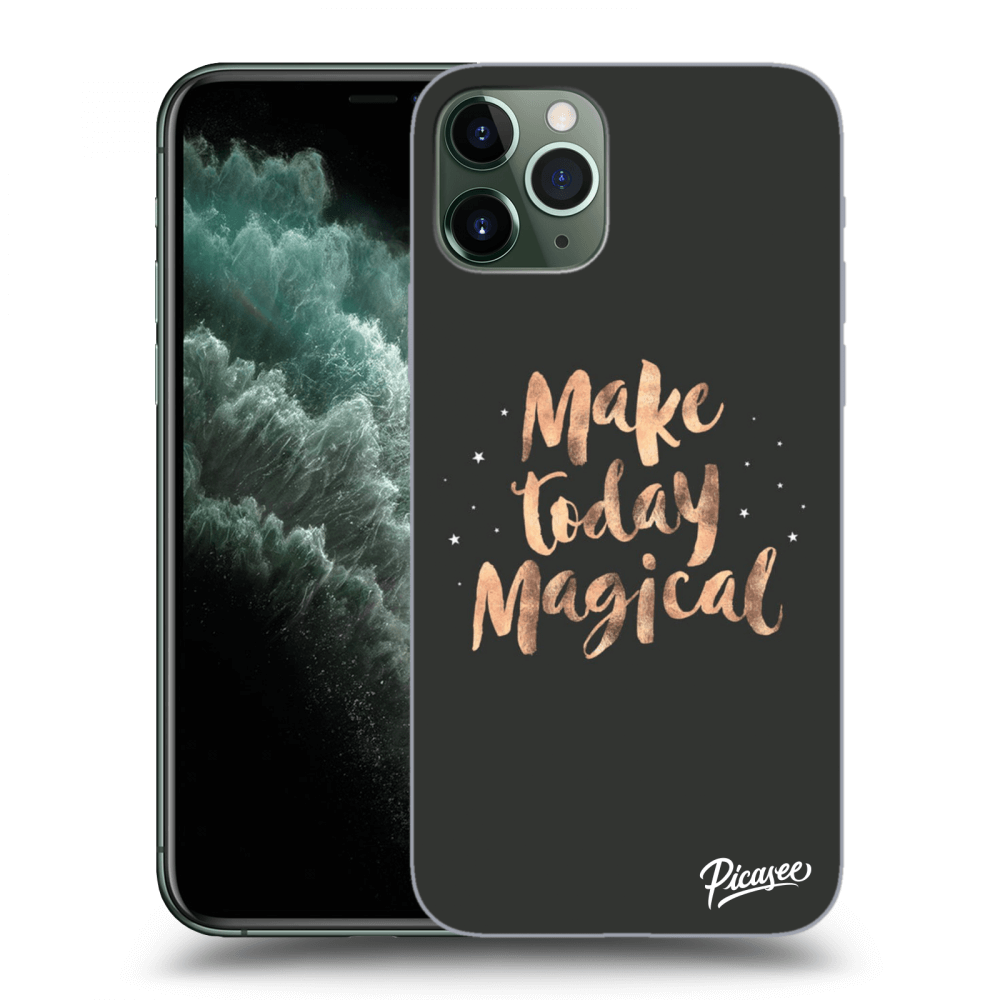 Picasee Apple iPhone 11 Pro Hülle - Transparentes Silikon - Make today Magical
