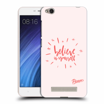Picasee Xiaomi Redmi 4A Hülle - Transparentes Silikon - Believe in yourself