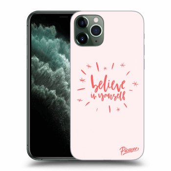 Picasee Apple iPhone 11 Pro Max Hülle - Transparentes Silikon - Believe in yourself