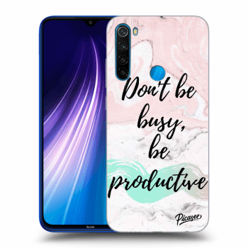 Picasee Xiaomi Redmi Note 8 Hülle - Transparentes Silikon - Don't be busy, be productive