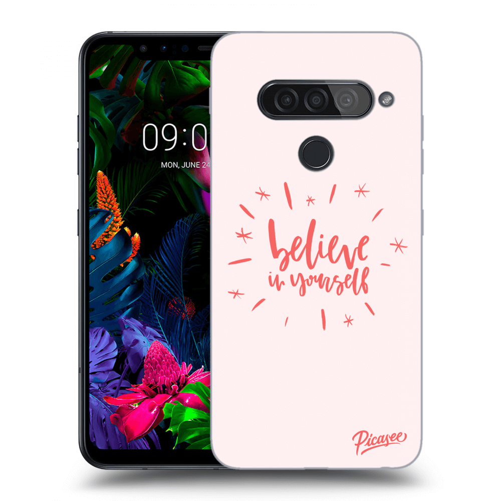 Picasee LG G8s ThinQ Hülle - Transparentes Silikon - Believe in yourself