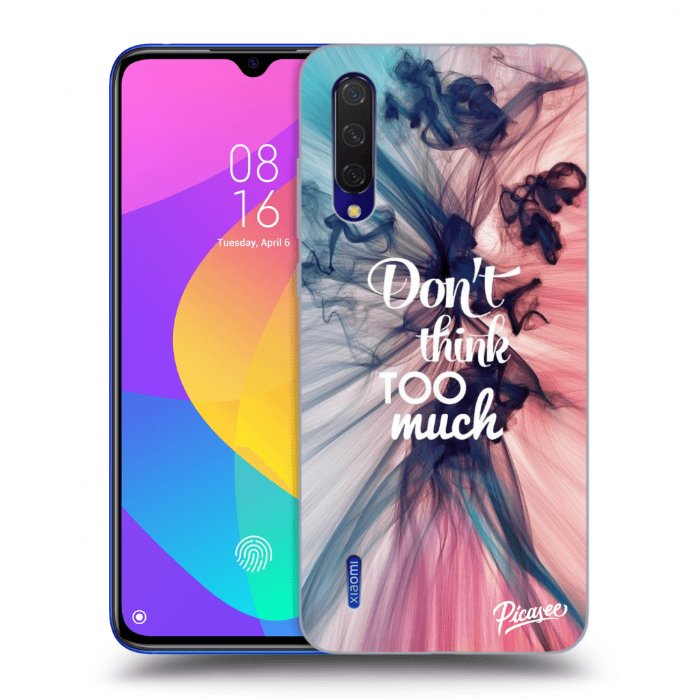 Picasee Xiaomi Mi 9 Lite Hülle - Transparentes Silikon - Don't think TOO much