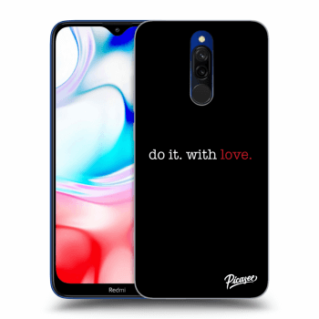 Hülle für Xiaomi Redmi 8 - Do it. With love.
