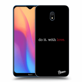 Picasee Xiaomi Redmi 8A Hülle - Schwarzes Silikon - Do it. With love.