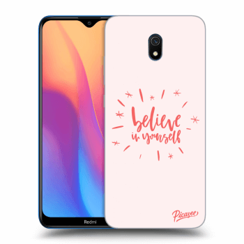 Picasee Xiaomi Redmi 8A Hülle - Schwarzes Silikon - Believe in yourself