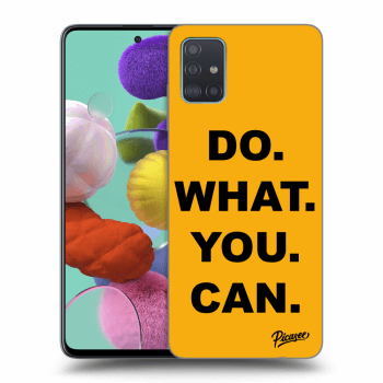 Picasee ULTIMATE CASE für Samsung Galaxy A51 A515F - Do What You Can