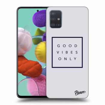 Hülle für Samsung Galaxy A51 A515F - Good vibes only