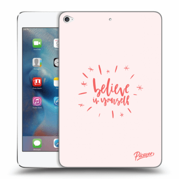 Hülle für Apple iPad mini 4 - Believe in yourself