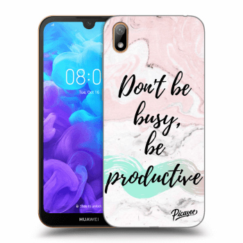 Picasee Huawei Y5 2019 Hülle - Transparentes Silikon - Don't be busy, be productive