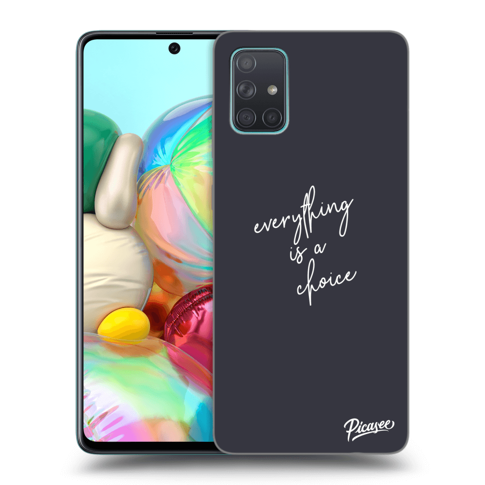 Picasee ULTIMATE CASE für Samsung Galaxy A71 A715F - Everything is a choice