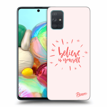 Picasee Samsung Galaxy A71 A715F Hülle - Transparentes Silikon - Believe in yourself