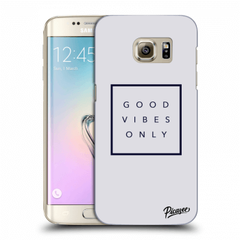 Picasee Samsung Galaxy S7 Edge G935F Hülle - Transparentes Silikon - Good vibes only