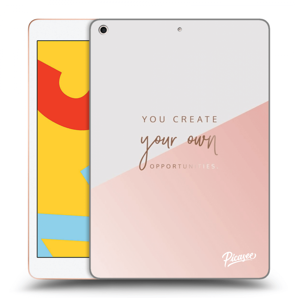 Picasee transparente Silikonhülle für Apple iPad 10.2" 2019 (7. gen) - You create your own opportunities