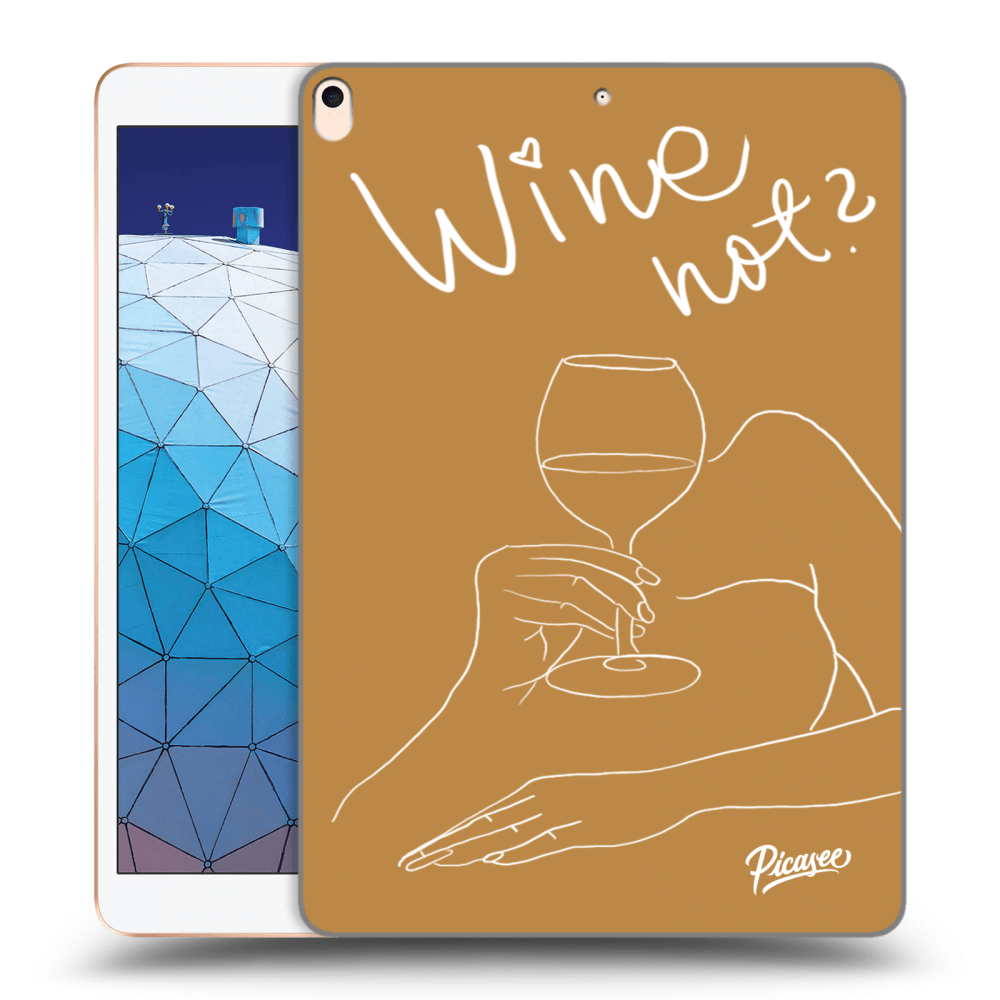 Picasee transparente Silikonhülle für Apple iPad Air 10.5" 2019 (3.gen) - Wine not