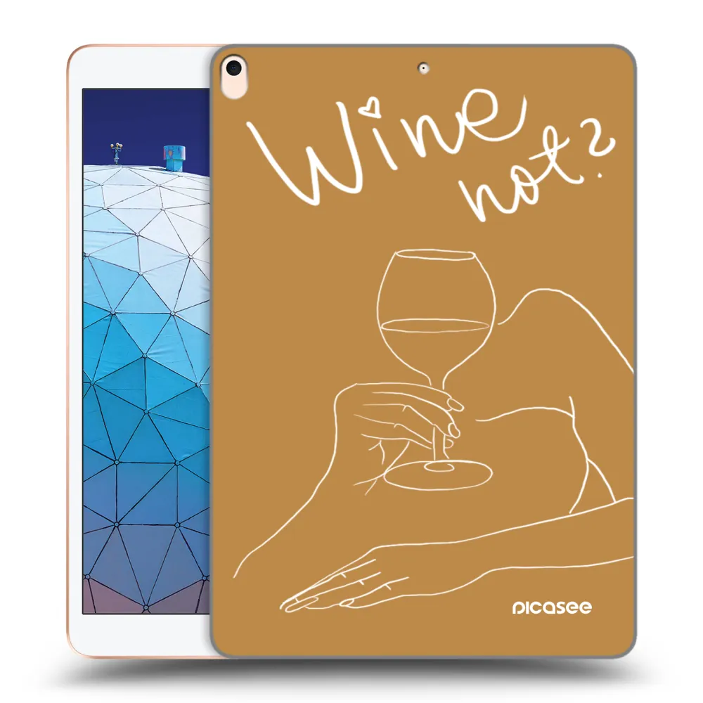 Picasee transparente Silikonhülle für Apple iPad Air 10.5" 2019 (3.gen) - Wine not