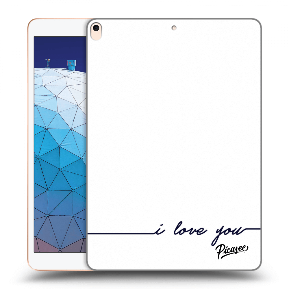 Picasee transparente Silikonhülle für Apple iPad Air 10.5" 2019 (3.gen) - I love you