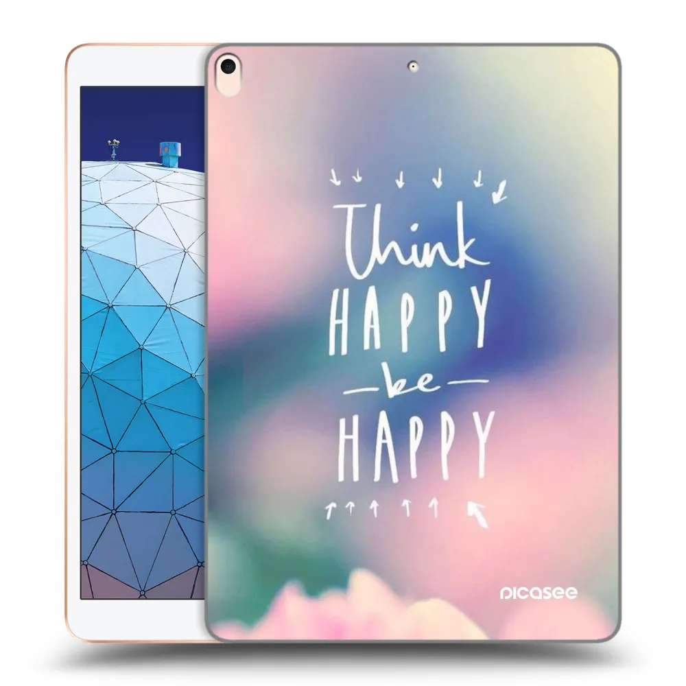 Picasee transparente Silikonhülle für Apple iPad Air 10.5" 2019 (3.gen) - Denke positiv!