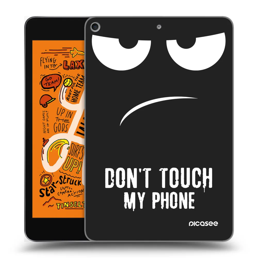 Picasee Schwarze Silikonhülle für Apple iPad mini 2019 (5. gen) - Don't Touch My Phone