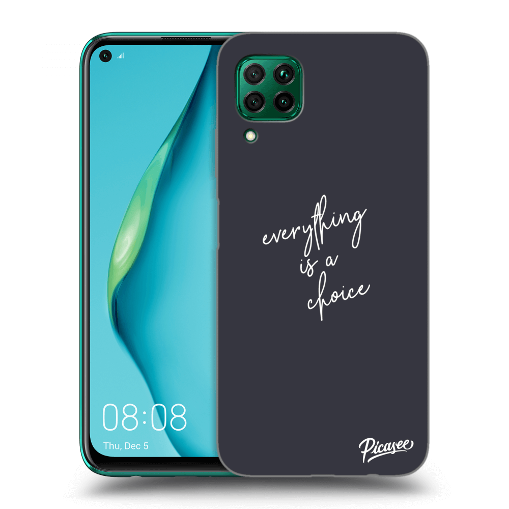 Picasee ULTIMATE CASE für Huawei P40 Lite - Everything is a choice