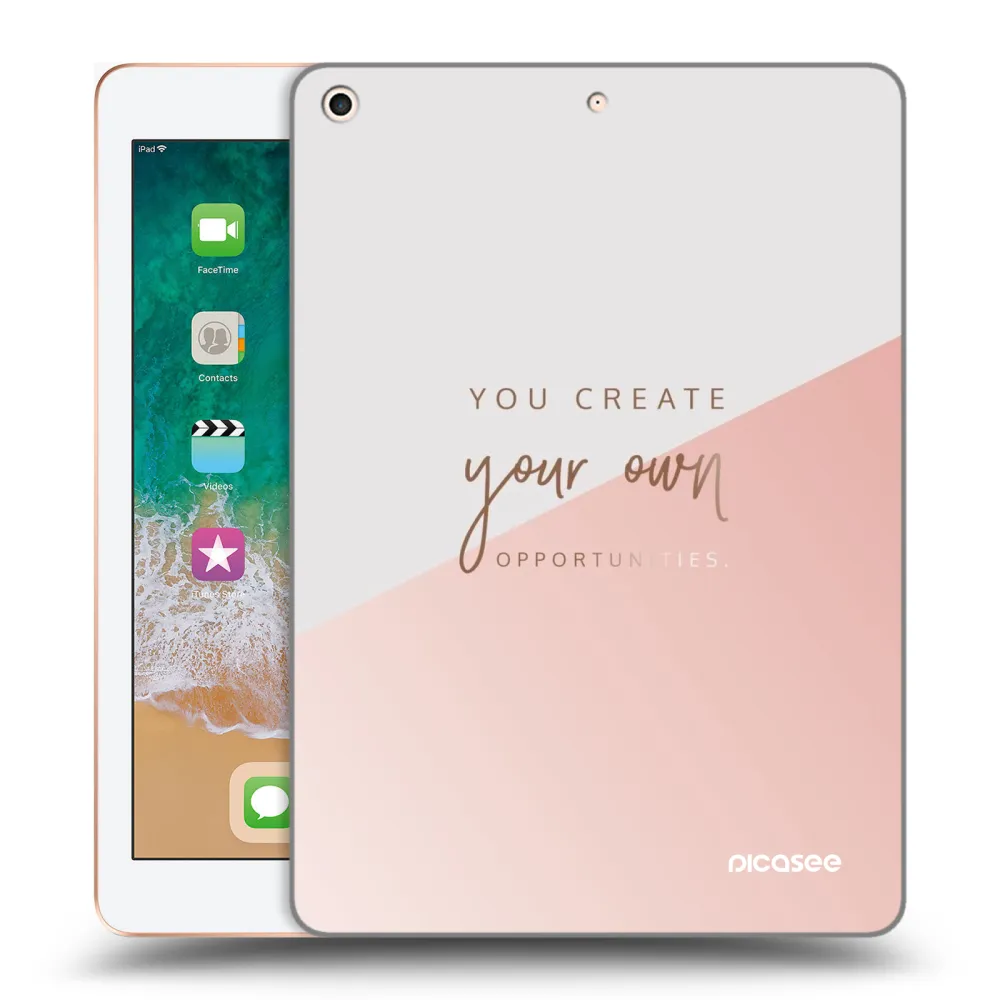 Picasee transparente Silikonhülle für Apple iPad 9.7" 2018 (6. gen) - You create your own opportunities