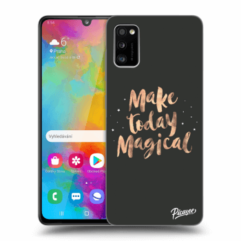 Picasee Samsung Galaxy A41 A415F Hülle - Transparentes Silikon - Make today Magical