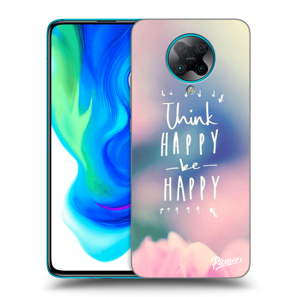 Picasee Xiaomi Poco F2 Pro Hülle - Transparentes Silikon - Think happy be happy