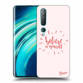 Picasee Xiaomi Mi 10 Hülle - Schwarzes Silikon - Believe in yourself