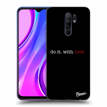 Hülle für Xiaomi Redmi 9 - Do it. With love.