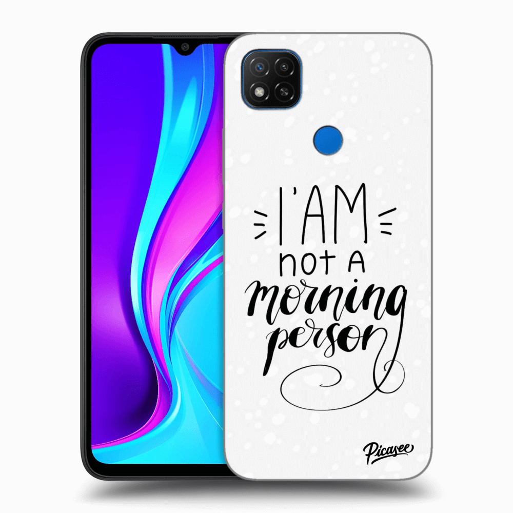 Picasee Xiaomi Redmi 9C Hülle - Transparentes Silikon - I am not a morning person
