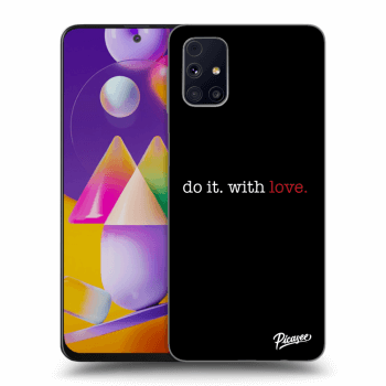 Hülle für Samsung Galaxy M31s - Do it. With love.