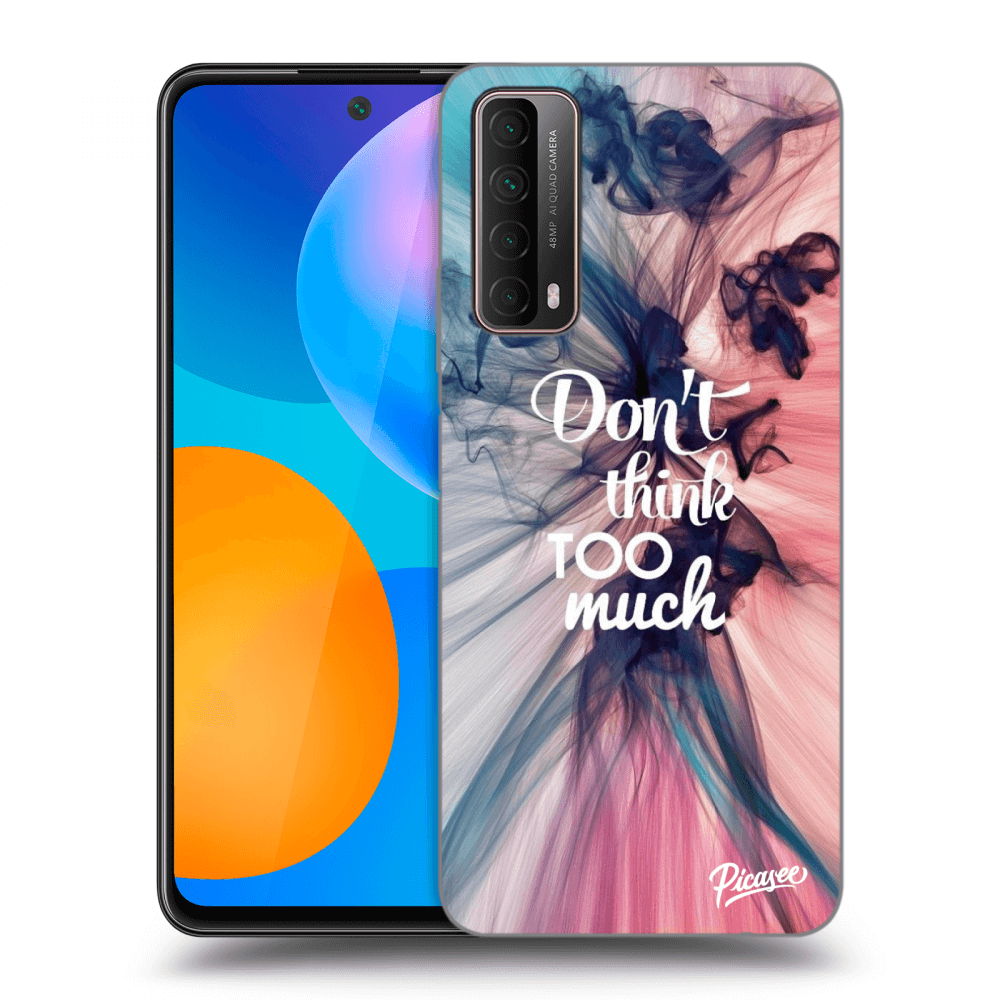 Picasee ULTIMATE CASE für Huawei P Smart 2021 - Don't think TOO much