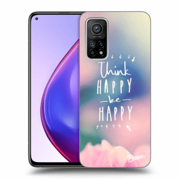 Hülle für Xiaomi Mi 10T Pro - Think happy be happy
