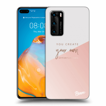 Hülle für Huawei P40 - You create your own opportunities