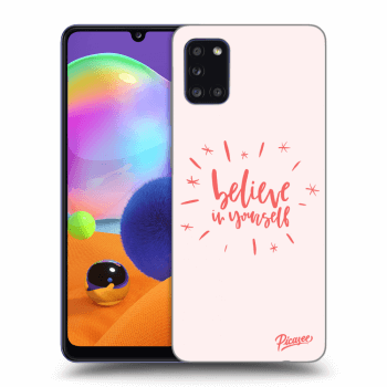 Picasee Samsung Galaxy A31 A315F Hülle - Schwarzes Silikon - Believe in yourself