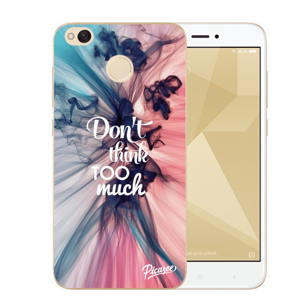 Picasee Xiaomi Redmi 4X Global Hülle - Transparentes Silikon - Don't think TOO much