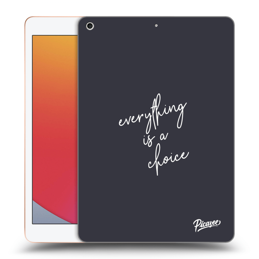 Picasee Schwarze Silikonhülle für Apple iPad 10.2" 2020 (8. gen) - Everything is a choice
