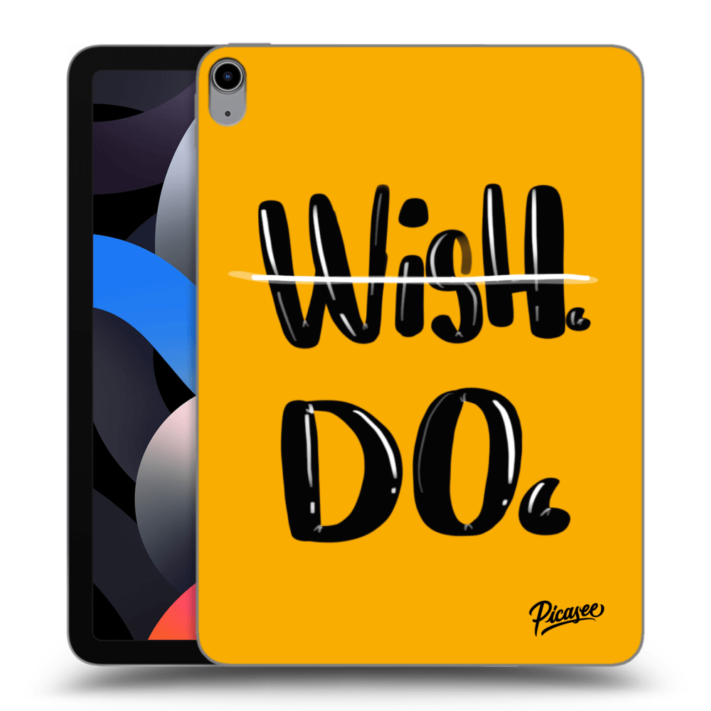 Picasee Schwarze Silikonhülle für Apple iPad Air 4 10.9" 2020 - Wish Do