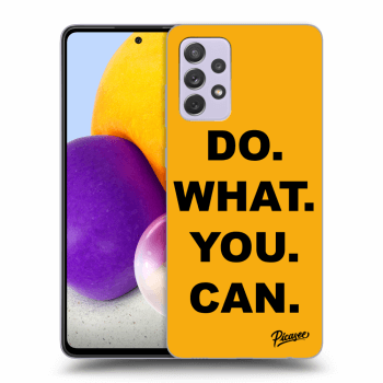 Picasee ULTIMATE CASE für Samsung Galaxy A72 A725F - Do What You Can