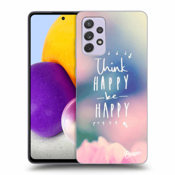 Hülle für Samsung Galaxy A72 A725F - Think happy be happy