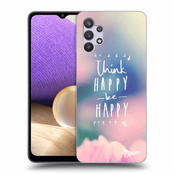 Hülle für Samsung Galaxy A32 5G A326B - Think happy be happy